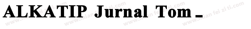 ALKATIP Jurnal Tom字体转换